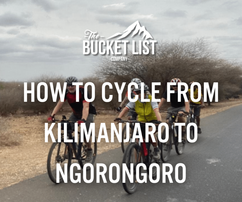How To Cycle From Kilimanjaro To Ngorongoro - featured image