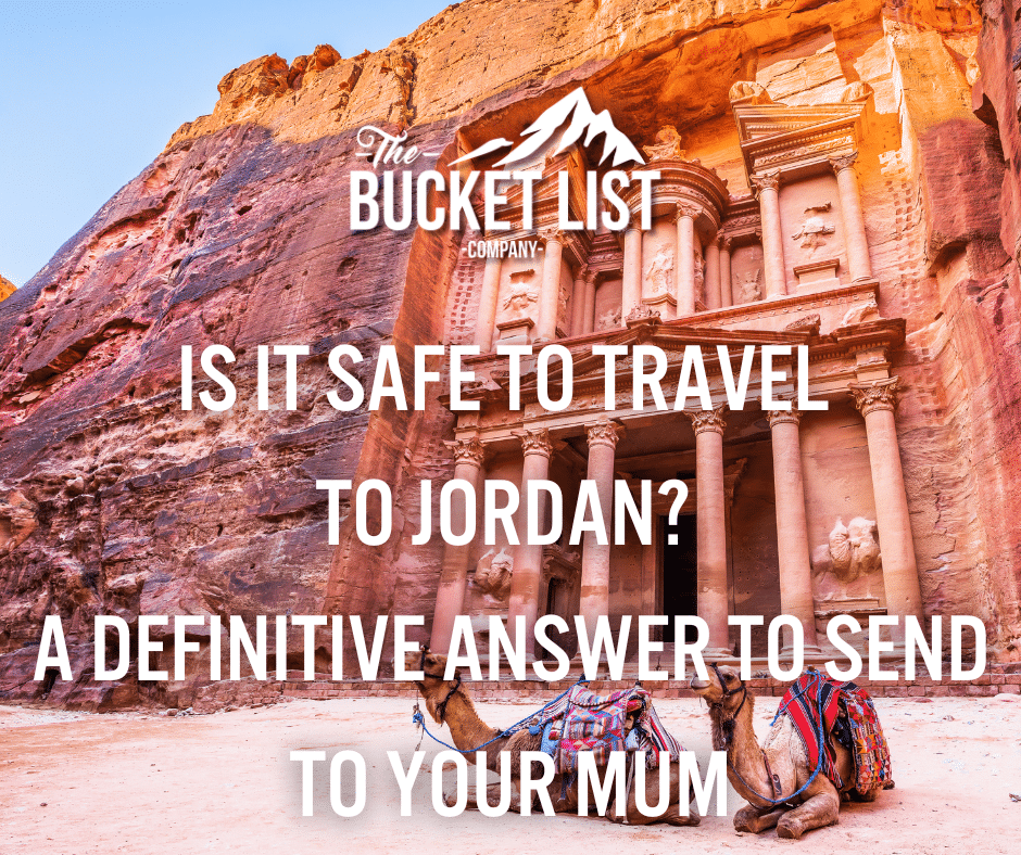 Is it safe to travel to Jordan? A Definitive Answer to Send to your Mum - featured image