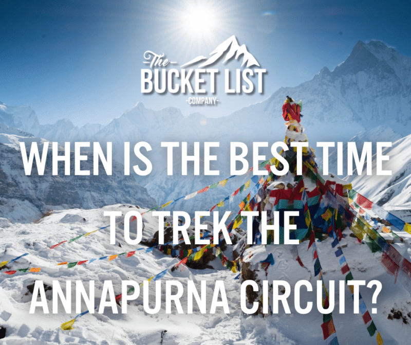 WHEN IS THE BEST TIME TO TREK THE ANNAPURNA CIRCUIT? - featured image