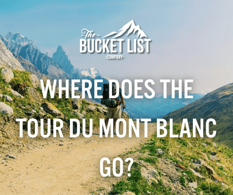 Where Does the Tour Du Mont Blanc Go? - featured image